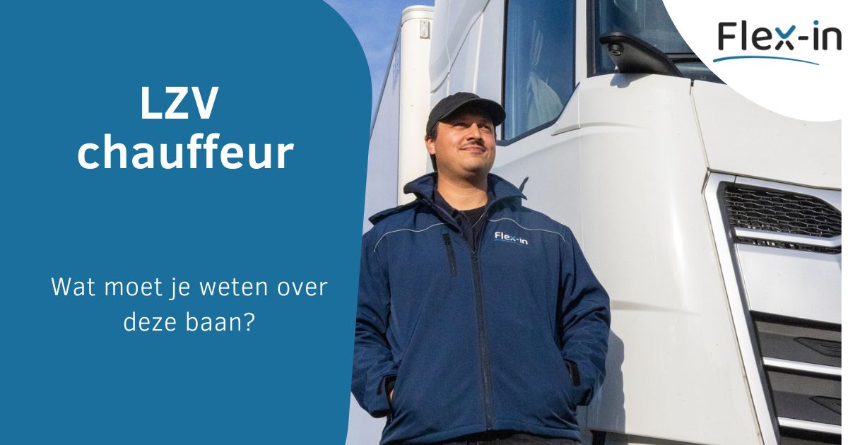 Werken als LZV-vrachtwagenchauffeur (Langere en Zwaardere Vrachtautocombinatie)