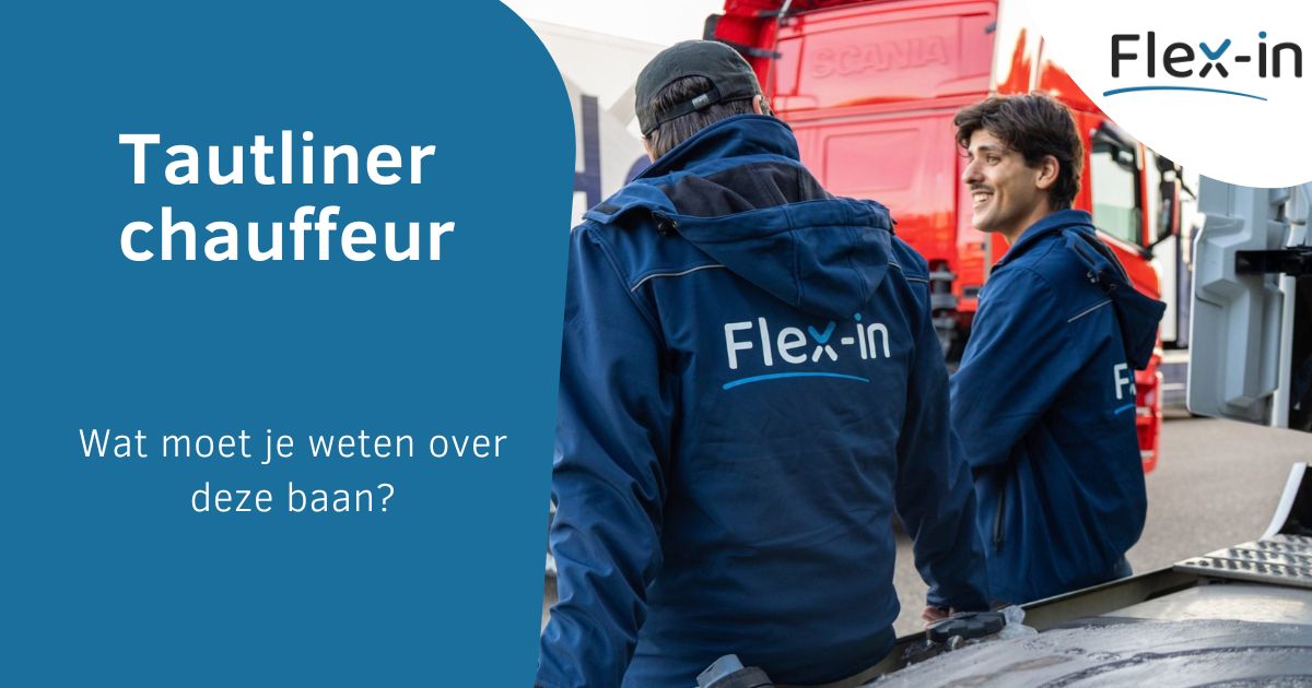 Werken als tautliner-vrachtwagenchauffeur